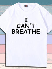 Load image into Gallery viewer, I Can't Breathe Letter Print Short Sleeve T-Shirt - vendach