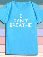 Load image into Gallery viewer, I Can't Breathe Letter Print Short Sleeve T-Shirt - vendach