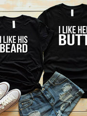 Load image into Gallery viewer, I Like his Beard I Like Her Butt T-Shirt