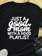 Load image into Gallery viewer, Just a Good Mom with Hood Playlist t-shirt - vendach