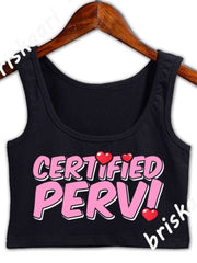 Load image into Gallery viewer, Crop Top (Sexy Certified Pervert)