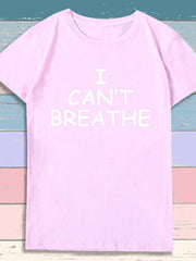 Load image into Gallery viewer, I Can&#39;t Breathe Letter Print Short Sleeve T-Shirt - vendach
