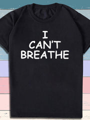 Load image into Gallery viewer, I Can&#39;t Breathe Letter Print Short Sleeve T-Shirt - vendach
