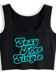 Load image into Gallery viewer, Crop Top Sexy Free And Single
